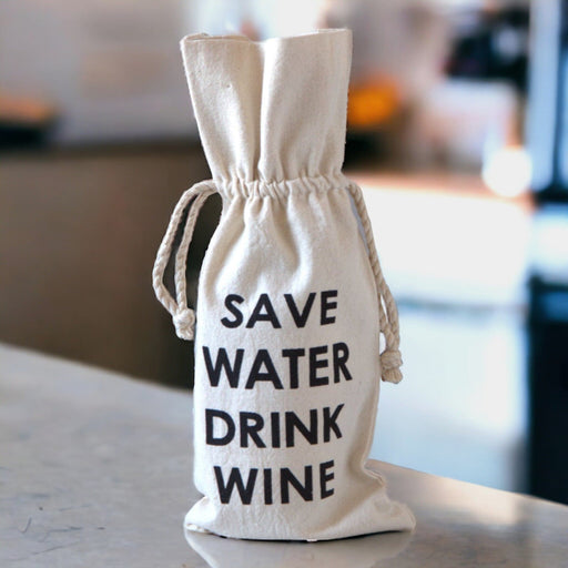Cotton Wine Bag with Saying Save Water Drink Wine - Bratton's Uniques & Antiques